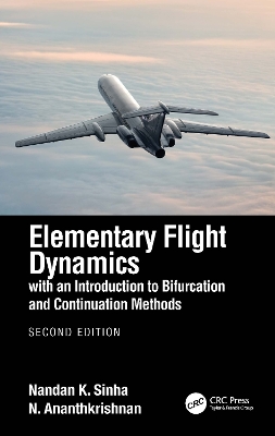 Elementary Flight Dynamics with an Introduction to Bifurcation and Continuation Methods book