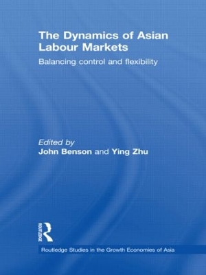 The Dynamics of Asian Labour Markets by John Benson