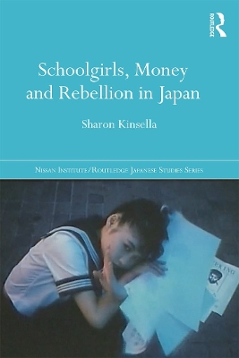 Schoolgirls, Money and Rebellion in Japan book