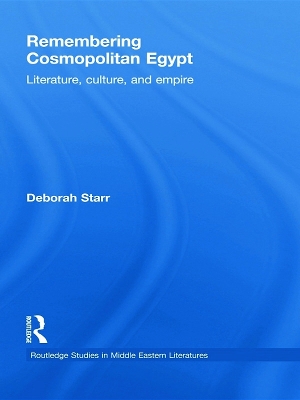 Remembering Cosmopolitan Egypt by Deborah Starr