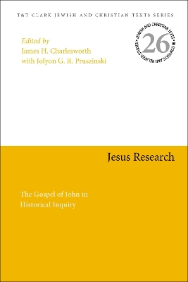 Jesus Research: The Gospel of John in Historical Inquiry by James H. Charlesworth