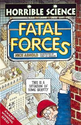 Horrible Science: Fatal Forces book