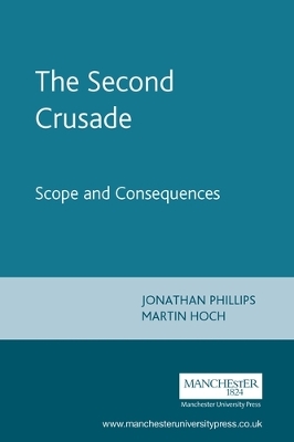 The Second Crusade by Jonathan Phillips