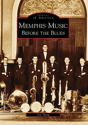 Memphis Music: Before the Blues book