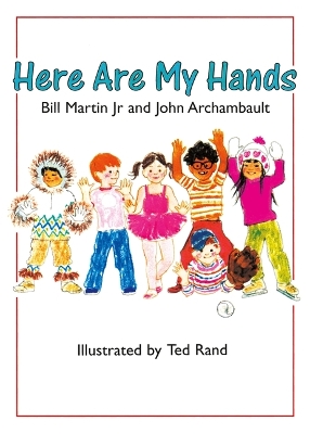 Here Are My Hands by Bill Martin