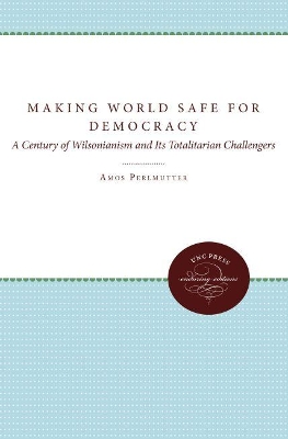 Making the World Safe for Democracy book