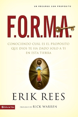 F.O.R.M.A.: Finding and Filling Your Unique Purpose for Life book