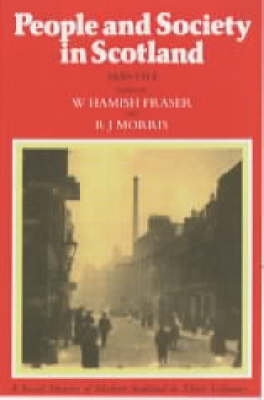 People and Society in Scotland: 1830-1914 v. 2 book