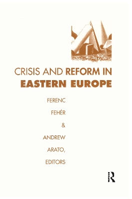 Crisis and Reform in Eastern Europe book