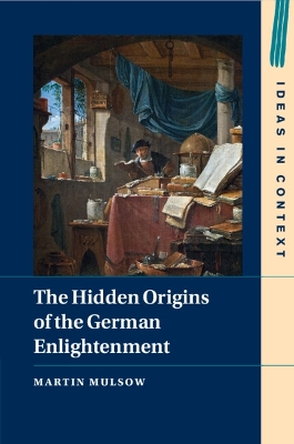 The Hidden Origins of the German Enlightenment book