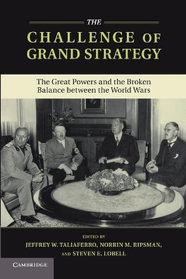 The Challenge of Grand Strategy by Jeffrey W. Taliaferro