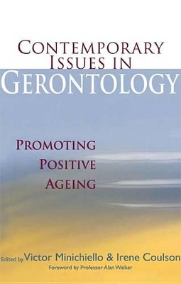 Contemporary Issues in Gerontology: Promoting Positive Ageing by Victor Minichiello