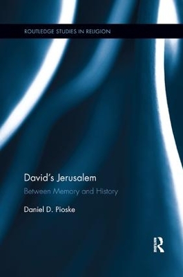 David's Jerusalem by Daniel Pioske