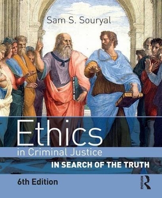 Ethics in Criminal Justice by Sam S. Souryal