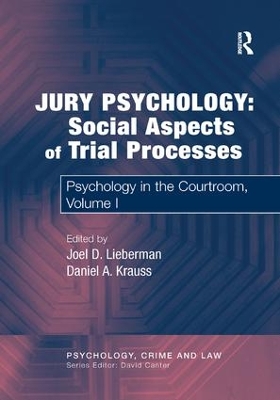 Jury Psychology: Social Aspects of Trial Processes book