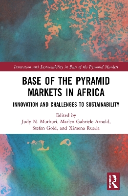 Base of the Pyramid Markets in Africa: Innovation and Challenges to Sustainability book
