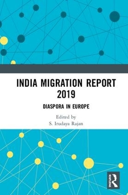 India Migration Report 2019: Diaspora in Europe book