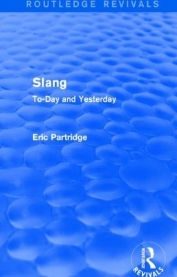 Slang by Eric Partridge