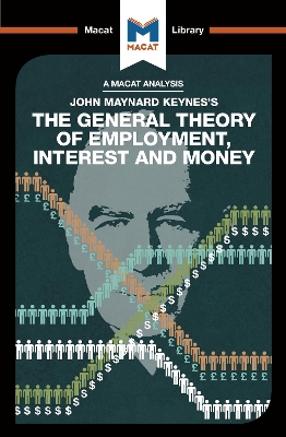 The An Analysis of John Maynard Keyne's The General Theory of Employment, Interest and Money by John Collins