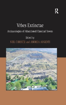 Vrbes Extinctae: Archaeologies of Abandoned Classical Towns book