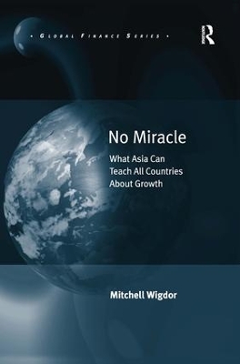 No Miracle: What Asia Can Teach All Countries About Growth book
