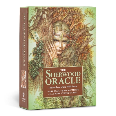 The Sherwood Oracle: Hidden Lore of the Wild Forest book