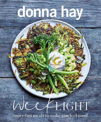 Week Light: Super-Fast Meals to Make You Feel Good book