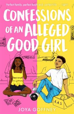 Confessions of an Alleged Good Girl: Winner of Best YA Fiction, Black Book Awards 2022 by Joya Goffney