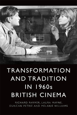 Transformation and Tradition in 1960s British Cinema book