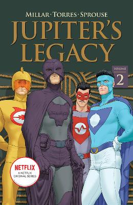 Jupiter's Legacy, Volume 2 (NETFLIX Edition) by Mark Millar