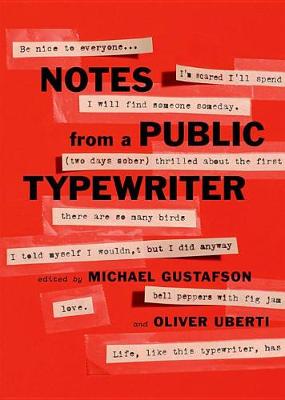 Notes from a Public Typewriter by Michael Gustafson