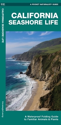 California Seashore Life: A Waterproof Folding Guide to Familiar Animals & Plants book