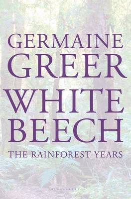 White Beech by Germaine Greer