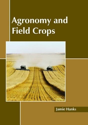 Agronomy and Field Crops book