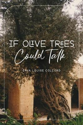 If Olive Trees Could Talk book