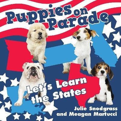 Puppies on Parade: Let's Learn the States book