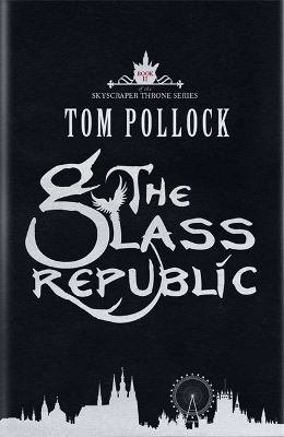 Glass Republic by Tom Pollock