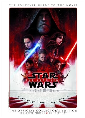 Star Wars: The Last Jedi The Official Collector's Edition book