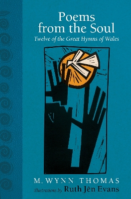 Poems from the Soul: Twelve of the Great Hymns of Wales book