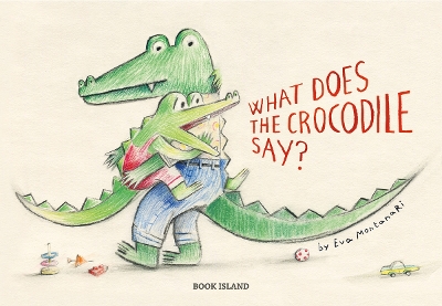 What Does the Crocodile Say? book