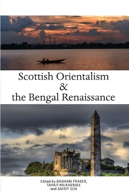 Scottish Orientalism and the Bengal Renaissance book