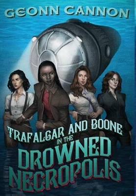 Trafalgar and Boone in the Drowned Necropolis book