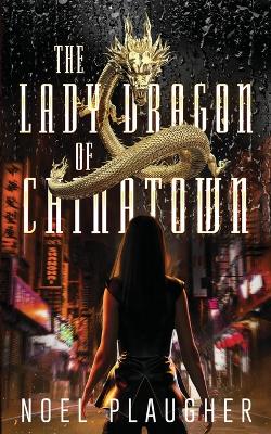 The Lady Dragon of Chinatown book