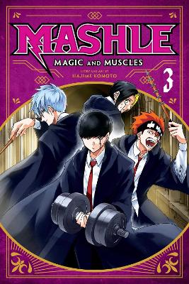Mashle: Magic and Muscles, Vol. 3 book