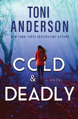 Cold & Deadly: FBI Romantic Suspense book