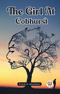 The Girl At Cobhurst (Edition2023) book