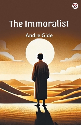 The The Immoralist (Edition1) by Andre Gide