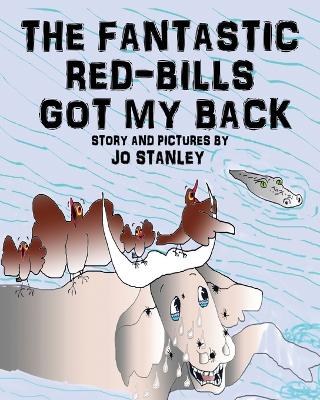 The Fantastic Red-bills Got My Back book