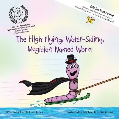 The High-Flying, Water-Skiing, Magician Named Worm (Coloring Book) book