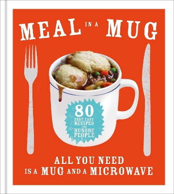 Meal in a Mug by Denise Smart